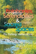 Cover: Epiphanies, Serendipities & Sacred Spaces - AUTHORHOUSE