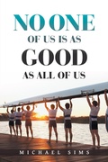 Cover: No One of Us Is as Good as All of Us - AUTHORHOUSE