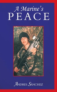 Enlarge image Cover: A Marine's Peace - AUTHORHOUSE