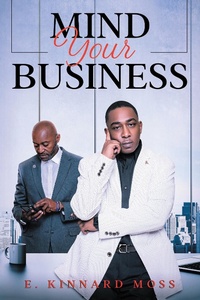 Abbildung von: Mind Your Business - AUTHORHOUSE