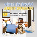 Cover: What's so Special About Sunday? - AUTHORHOUSE