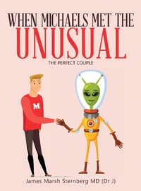 Abbildung von: When Michaels Met the Unusual - AUTHORHOUSE