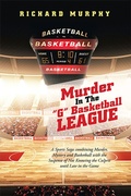 Cover: Murder in the "G" Basketball League - AUTHORHOUSE