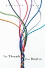 Cover: The Threads That Bind Us - AUTHORHOUSE