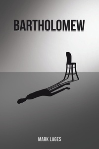 Enlarge image Cover: Bartholomew - AUTHORHOUSE