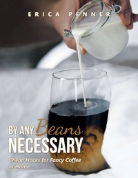 Abbildung von: By Any Beans Necessary - AUTHORHOUSE