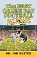 Cover: The Best Green Bay Football Pet Names - AUTHORHOUSE