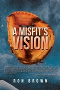 Cover: A Misfit's Vision - AUTHORHOUSE