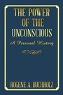 Cover: The Power of the Unconscious - AUTHORHOUSE