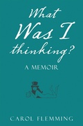 Cover: What Was I Thinking? - AUTHORHOUSE