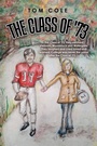 Cover: The Class of '73 - AUTHORHOUSE