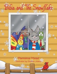 Enlarge image Cover: Bibia and The Snowflake - AUTHORHOUSE
