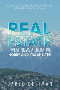 Abbildung von: Real Estate Investing as a Lucrative Hobby and Tax Shelter - AUTHORHOUSE