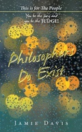Cover: Philosophers Do Exist - AUTHORHOUSE