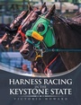 Cover: Harness Racing in the Keystone State - AUTHORHOUSE