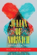 Cover: Julian of Norwich - Apostle of Pain - AuthorHouse UK