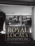 Cover: Royal Locals in Lockdown 2020 - AuthorHouse UK
