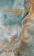 Cover: Doodlebugger Days - AuthorHouse UK