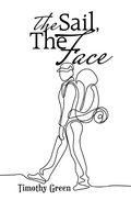 Cover: The Sail, the Face - AuthorHouse UK