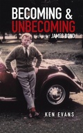 Cover: Becoming & Unbecoming - AuthorHouse UK
