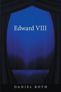 Enlarge image Cover: Edward Viii - AuthorHouse UK
