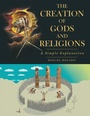 Bild: The Creation of Gods and Religions - Archway Publishing
