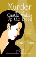 Cover: Murder at the Castle Wakes up the Dead - Archway Publishing