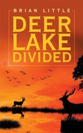 Cover: Deer Lake Divided - Archway Publishing