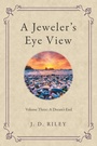Cover: A Jeweler's Eye View - Archway Publishing