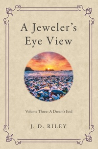 Enlarge image Cover: A Jeweler's Eye View - Archway Publishing