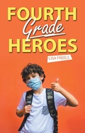 Cover: Fourth Grade Heroes - Archway Publishing