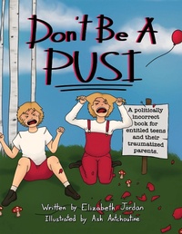 Enlarge image Cover: Don't Be a Pusi - Archway Publishing