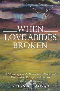Abbildung von: When Love Abides Broken - Archway Publishing