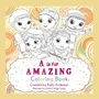 Cover: A Is for Amazing - Archway Publishing