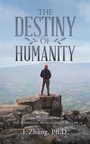 Cover: The Destiny of Humanity - Archway Publishing