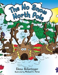 Abbildung von: The No Snow North Pole - Archway Publishing