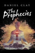 Cover: The Prophecies - Archway Publishing