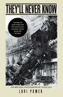 Cover: They'll Never Know - Archway Publishing