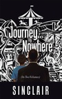 Cover: Journey...Nowhere - Archway Publishing