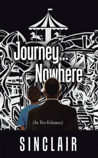 Enlarge image Cover: Journey...Nowhere - Archway Publishing