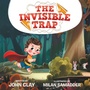 Cover: The Invisible Trap - Archway Publishing