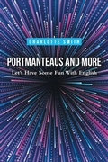 Cover: Portmanteaus and More - Archway Publishing