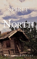Cover: The Spirit of the North - Archway Publishing