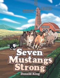 Enlarge image Cover: Seven Mustangs Strong - Archway Publishing