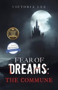 Cover: Fear of Dreams: The Commune - Archway Publishing