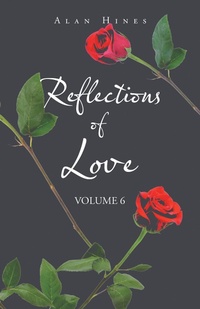 Enlarge image Cover: Reflections of Love - Trafford Publishing