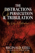 Cover: The Distractions of Persecution & Tribulation - Trafford Publishing
