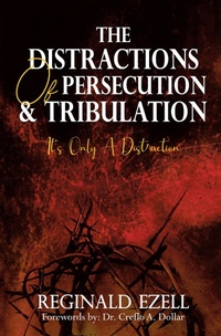 Enlarge image Cover: The Distractions of Persecution & Tribulation - Trafford Publishing