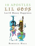 Cover: 10 Apostles Lil Gods Lov10 Money Happiness - Trafford Publishing