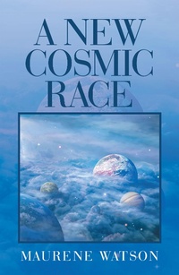 Abbildung von: A New Cosmic Race - Trafford Publishing